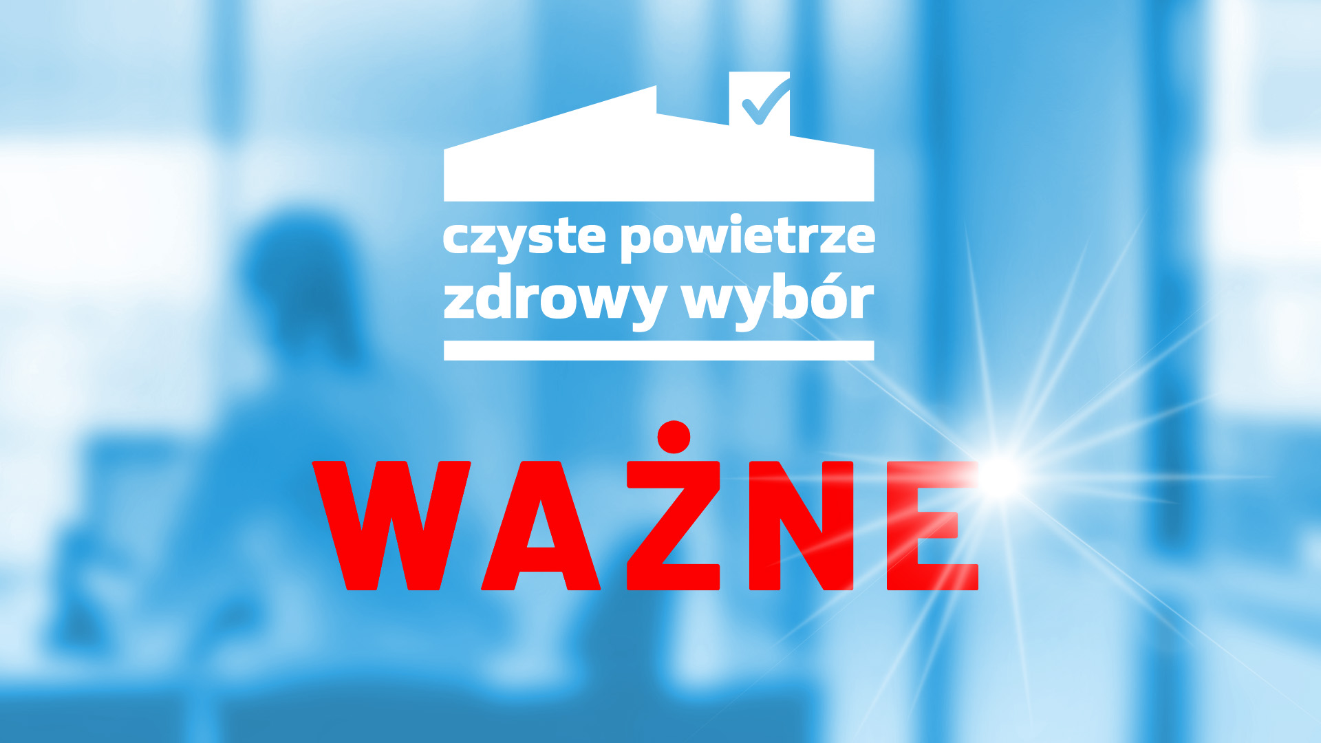 Przerwa w przyjmowaniu nowych wniosków w programie priorytetowym CZYSTE POWIETRZE