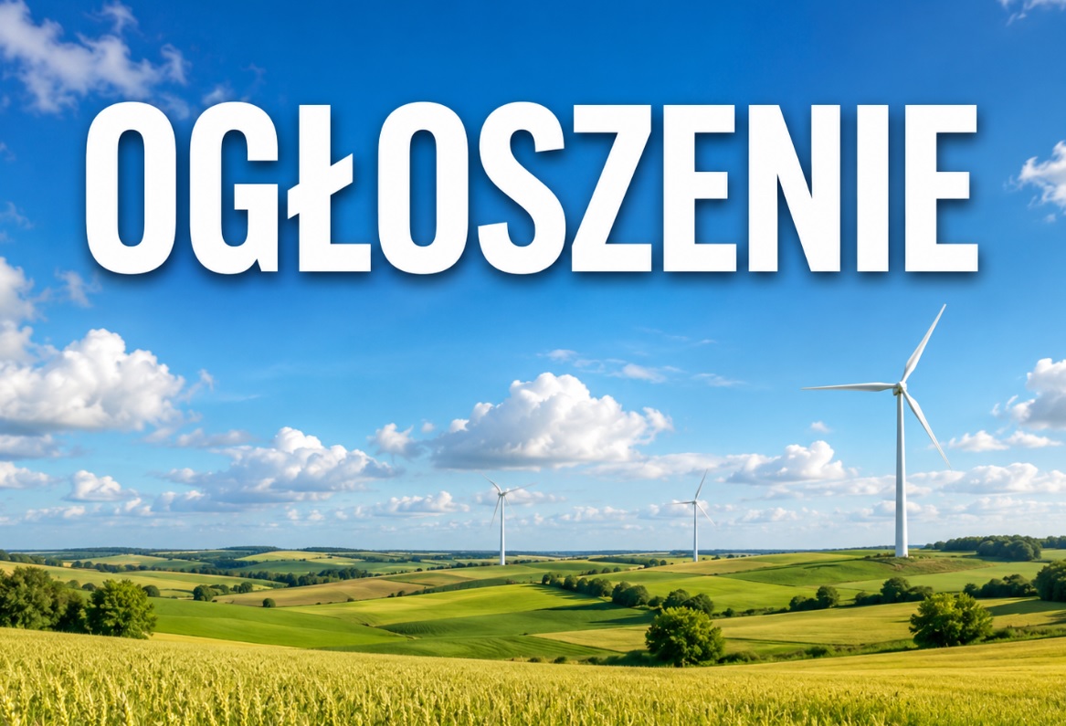 OGŁOSZENIE - OBWIESZCZENIE w sprawie przystąpienia do sporządzenia miejscowego planu zagospodarowania przestrzennego