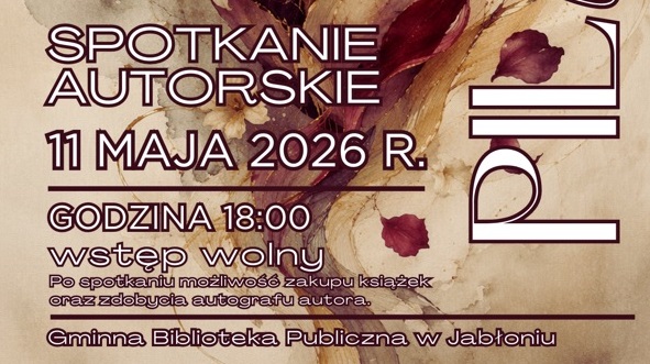Gminna Biblioteka Publiczna w Jabłoniu zaprasza na spotkanie autorskie z poetą i aktorem Piotrem Pilarskim