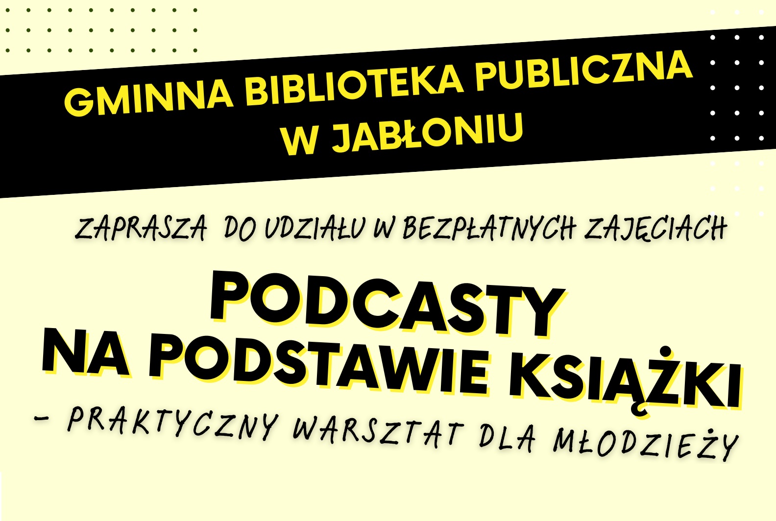 „Podcasty na podstawie książki – praktyczny warsztat dla młodzieży”