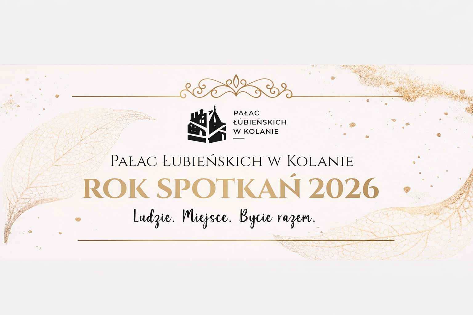 Pałac Łubieńskich w Kolanie - Rok Spotkań 2026