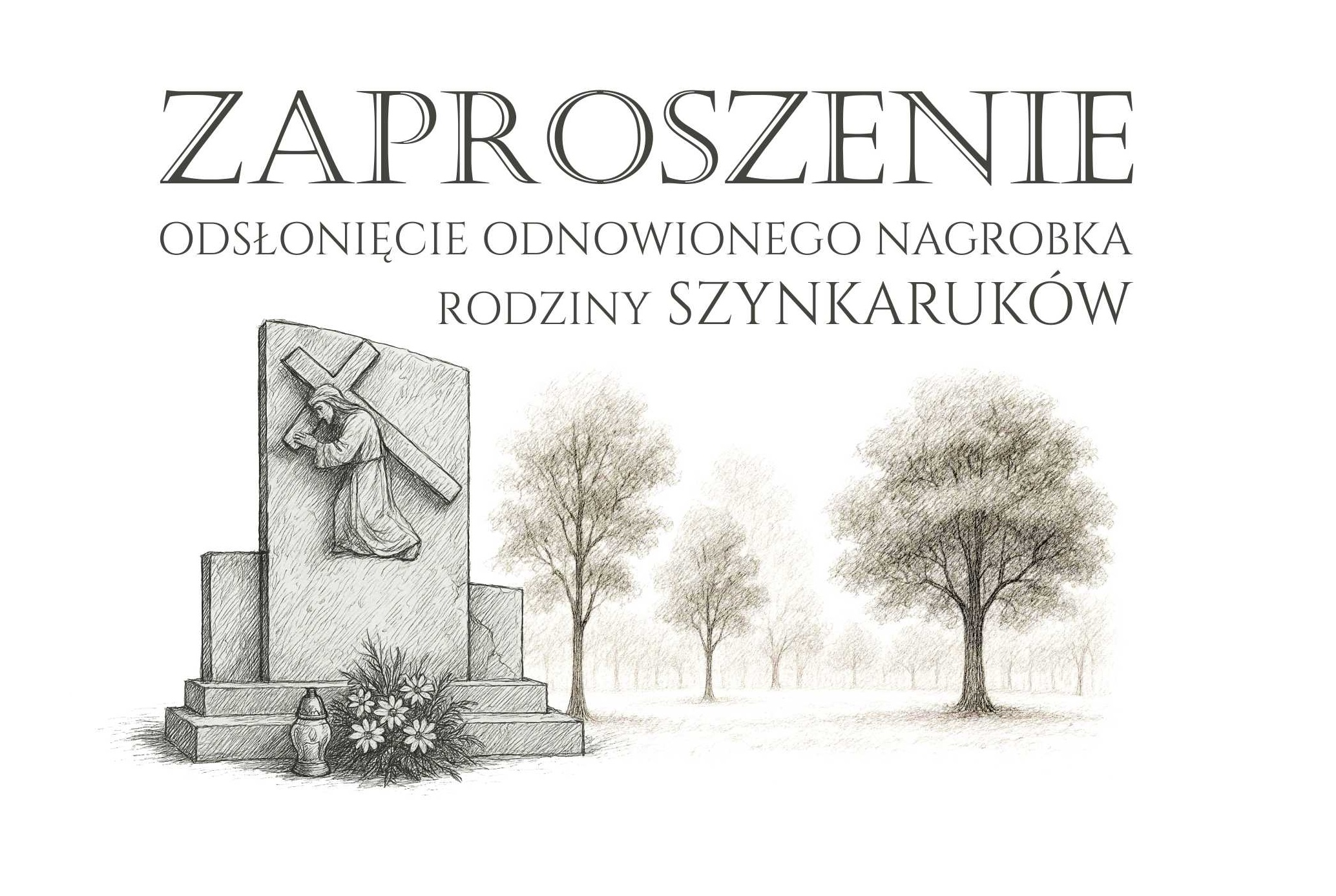 Zaproszenie na uroczystość odsłonięcia odnowionego nagrobka Rodziny Szynkaruków